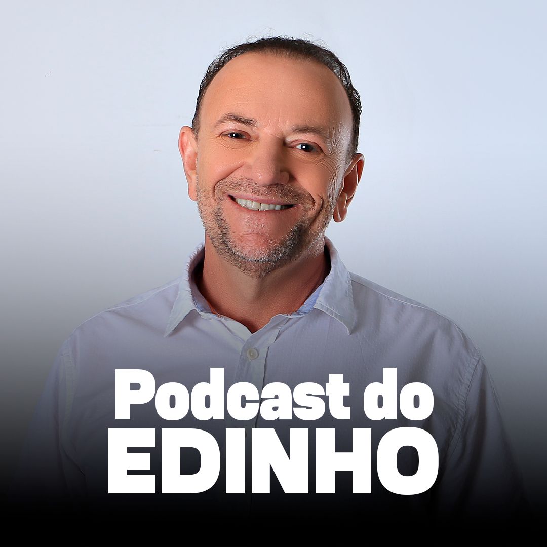 Podcast do Edinho